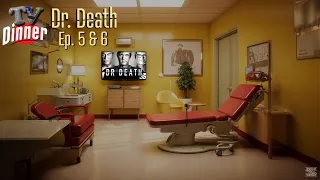 tv dinner dr death season 1 episodes 5 and 6 