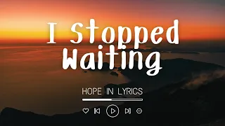 i stopped waiting lyrics soul r u0026b motivation about life choices