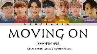 Download BTS (방탄소년단) - Moving On (Color Coded Lyrics Eng/Rom/Han) MP3