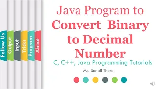 Java Program to Convert Binary Number to Decimal Number SonaliThore LLAGT