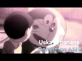 Lagu Uska hi banana || Nobita and Doreamon AMV || Part of Goodbye Doreamon || Produced by Audyo tune