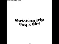 Boy x Girl matching pfp Pt 2 Matching pfp