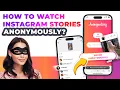 How to watch Instagram Stories Anonymously