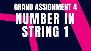 Python Problem Number in string 1 Grand Assignment 4 Python Coding Debugging Nxtwave CCBP