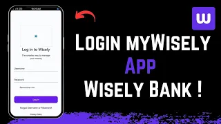 Wisely Bank How to Login to myWisely App