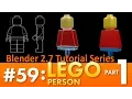 Blender 2 7 Tutorial Lego Person Part 1