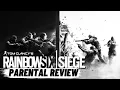 Rainbow Six Siege A Parental Review