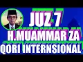 Lagu TILAWATIL AL QURAN QORI INTERNASIONAL.H MUAMMAR ZA-juz 7,muammar juz 7,muammar juz 7 mp3