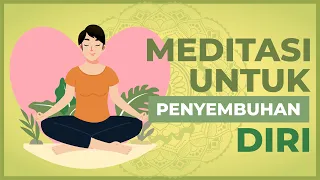 Download Lakukan Meditasi Ini Untuk Penyembuhan Diri! Rasakan Manfaat Meditasi Ini Untuk Tubuhmu! MP3