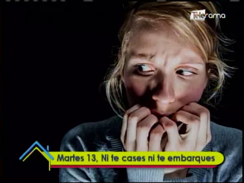 Martes 13, ni te cases ni te embarques