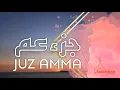 Download Lagu JUZ AMMA - Syaikh Ahmad Al Shalabi