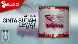 Download Kahitna - Cinta Sudah Lewat (Official Karaoke Video) - No Vocal MP3