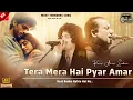 Download Lagu Tera Mera Hai Pyar Amar | Most Trending Song 2025 | Rais Anis Sabri | Dost Banke Rehte Hai Na