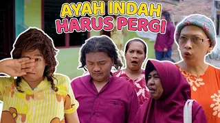 AYAH, INDAH TAK INGIN SENDIRI LAGI