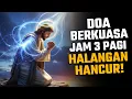 DOA JAM 3 PAGI UNTUK MENGHANCURKAN HALANGAN KEUANGAN DAN PINTU TERTUTUP!
