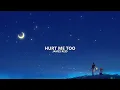 Lagu James Reid - Hurt Me Too (lyrics)