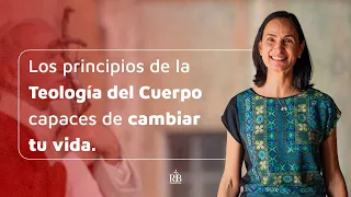Descubre por qué la Teología del Cuerpo es lo que necesitas para ser feliz.