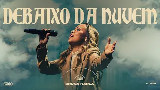 Bruna Karla - Debaixo da Nuvem (Clipe Oficial)