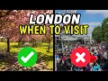 When is the BEST Time to Visit London for YOU