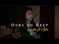 Download Lagu Ours to Keep - Kendis ft Adis//Cover by Eva Pradila