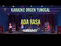 Download Lagu ADA RASA - HAMDAN ATT / KARAOKE ORGEN TUNGGAL