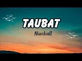 Download Lagu Nineball  - Taubat - Lagu Lirik