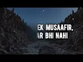 Taba Chake - Shaayad || Lyrics Video