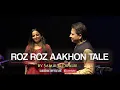 Roz Roz Aankhon Tale | Samir & Dipalee Date recreate classic Asha Tai - Amit Kumar Duet | RD Burman