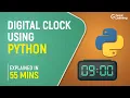 Digital Clock using Python Python Projects Python Tutorial Great Learning