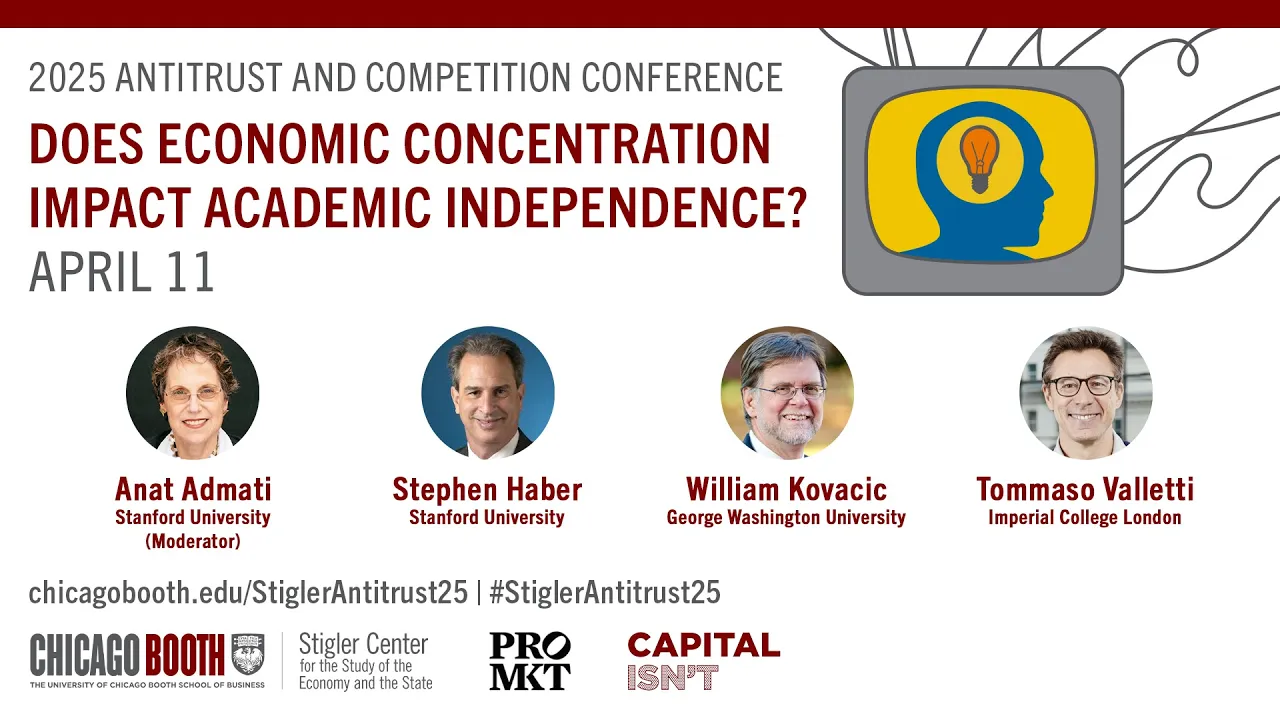 Does Economic Concentration Impact Academic Independence - 2025 Antitrust and Competition Conference