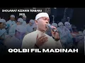 Download Lagu AZZAHIR TERBARU - QOLBI FIL MADINAH - GAMBUS VERSION 