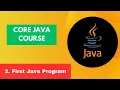 2 First Java Program Core Java Course