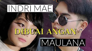 maulana wijaya feat indri mae di buai angan pendatang baru y fenomenal akan merajai dunia nya