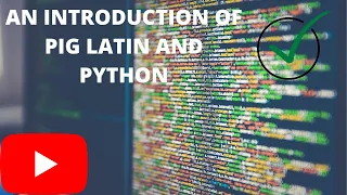 An Introduction Of Pig Latin In Python Pig Latin And Python In Five Minute Python Programming