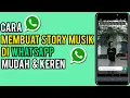Download Lagu Cara Membuat Status Musik Di Whatsapp Terbaru 2022