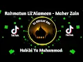 Rahmatun Lil'Alameen - Maher Zain - Habibi Ya Muhammad Viral TikTok