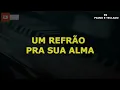 Playback - Um Refrão Pra Sua Alma Mari Borges [ Contralto ] #ComLegenda