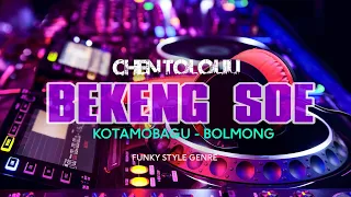 Download CHEN TOLOLIU - BEKENG SOE [KAREMOUS] FUNKY 2024!!! HERE WE GO!!! MP3