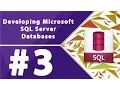 Developing Microsoft SQL Server Databases - Part 3 by Millionlights