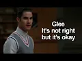 Glee - It's Not Right, But It's Okay (Lyrics)