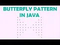 Butterfly Pattern in Java