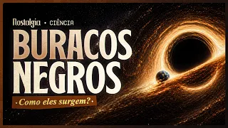 BURACOS NEGROS, como eles surgem?