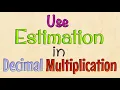Estimating decimal multiplication