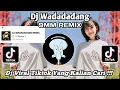 Download Lagu DJ WADADADANG - 9MM REMIX TERBARU 2023 FULL BASS | DJ NANSUYA | DJ VIRAL TIKTOK YANG KALIAN CARI !!