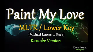 Download Paint My Love (MLTR) - LOWER KEY (Karaoke Version) MP3