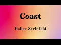 Coast (feat. Anderson Paak) - Hailee Steinfeld (Lirik Lagu Barat) | Acoustic Version