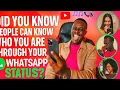 Download Lagu Did You Know People Can Know Who You Are Through Your WhatsApp Status