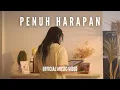 Download Lagu Jason Timothy Jopy, William Wira - Penuh Harapan (Official Music Video)