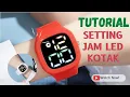 Download Lagu Cara Setting Jam Tangan LED Viral Tiktok|Cara Mengatur Jam Tangan LED Tombol Satu Model Terbaru M139