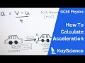 GCSE Physics - Calculating Acceleration a v u t